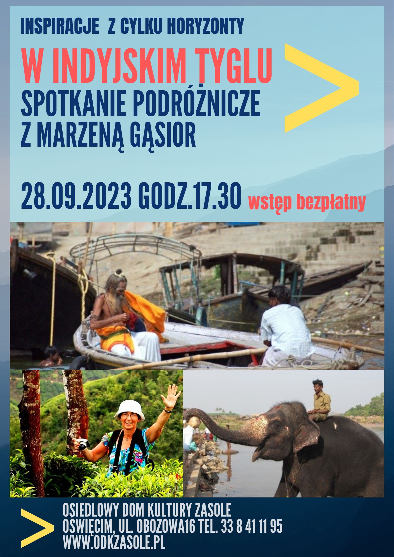 Plakat przedstawiający 3 fotografie z Indii. Hindusa na łodzi, autorkę spotkania pośród drzew, hindusa na słoniu