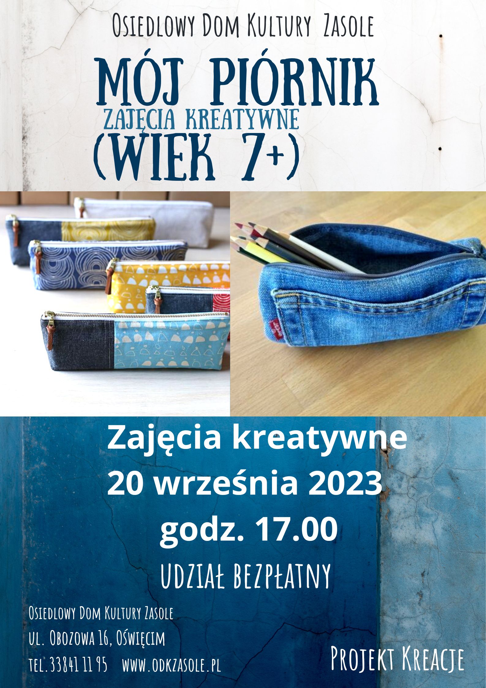 Plakat przedstawia informacje dot. zajęć, na zdjęciach materiałowe piórniki i ołówki.