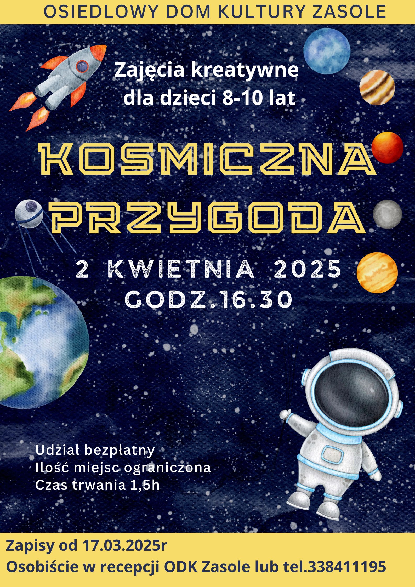 na plakacie znajdują się elementy kosmosu,astronauta i informacja o zajęciach