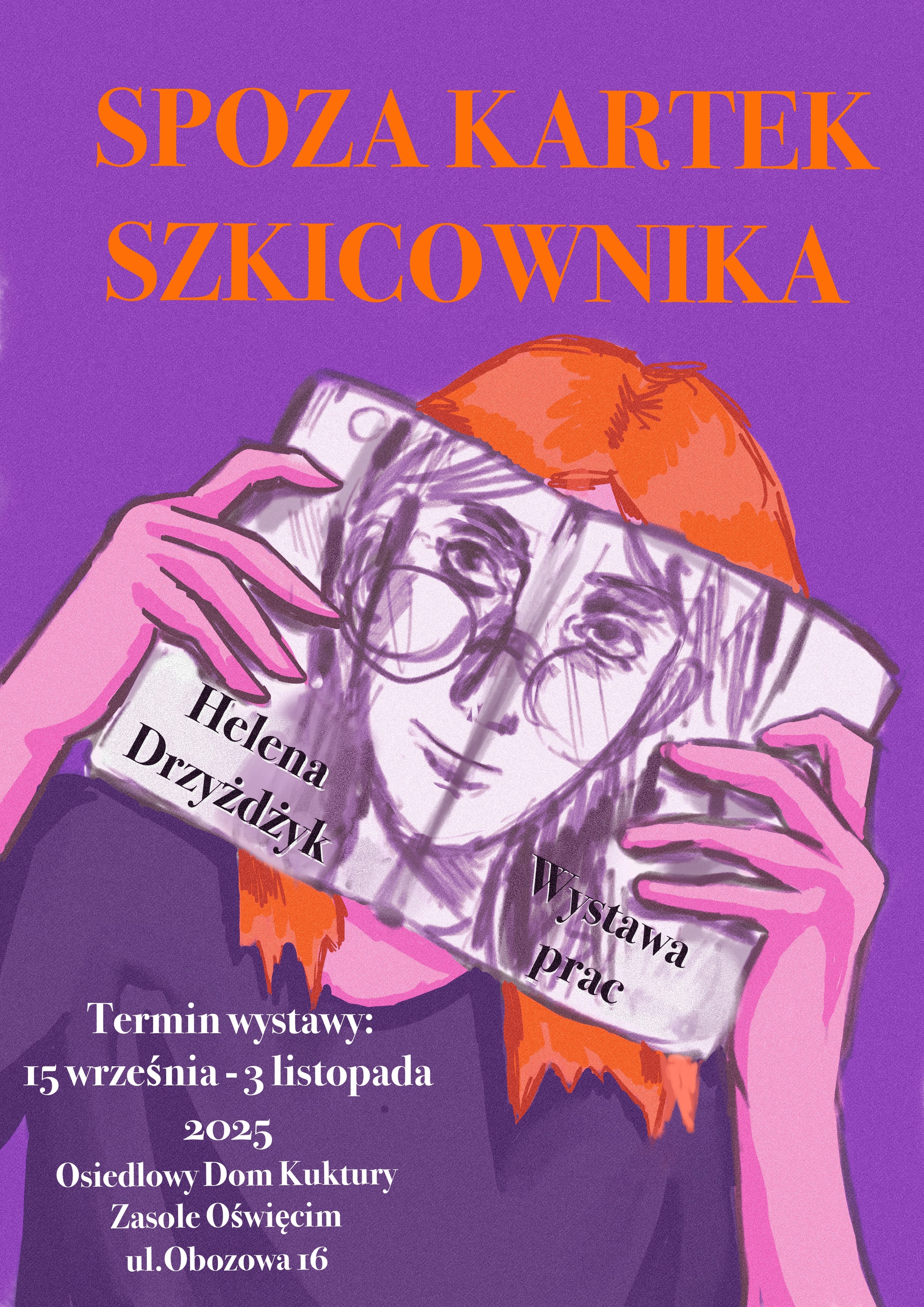 Helena Drzyżdżyk_wystawa rysunek kobiety przykładającej do twarzy kartkę, na której naszkicowana jest inna twarz